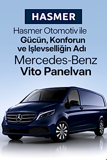 Hasmer Otomotiv ile Gücün, Konforun ve İşlevselliğin Adı Mercedes-Benz Vito Panelvan