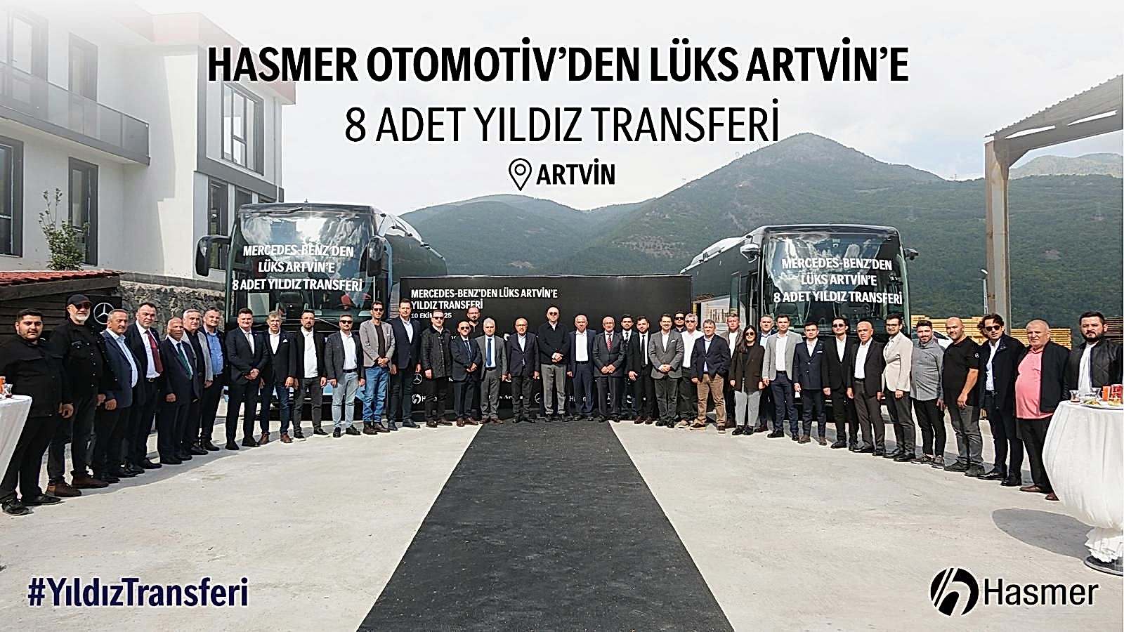 Hasmer Otomotiv'den Lüks Artvin Seyahat'e 8 adet Yıldız Transferi