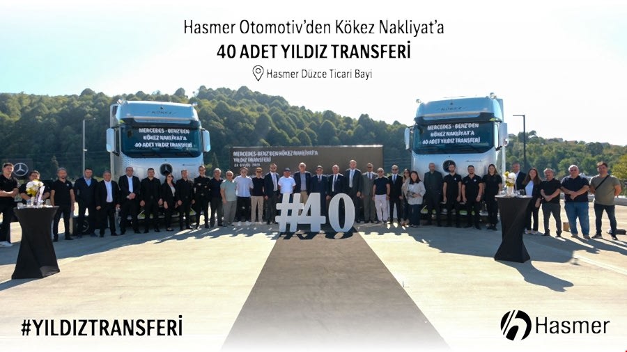 Hasmet Otomotiv'den Kökez Nakliyat'a 40 Adet yıldız transferi