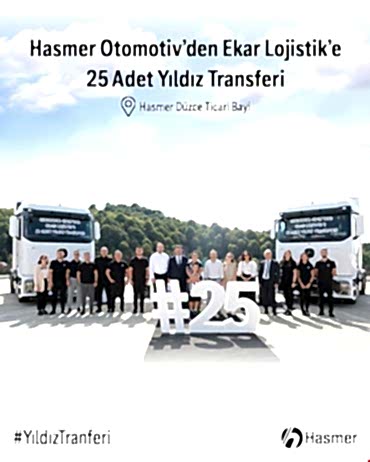 Hasmer Otomotiv'den Ekar Lojistik'e 25 Adet Yıldız Transferi